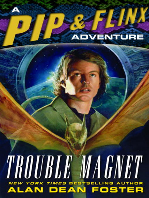 Title details for Trouble Magnet by Alan Dean Foster - Available